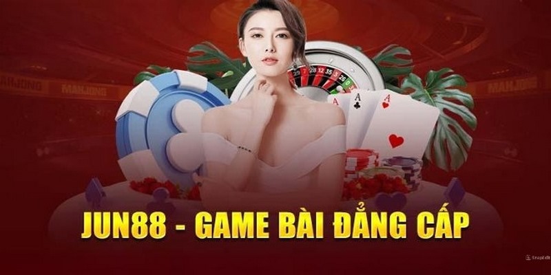 Game bài JUN88 được đánh giá cao tại nhà cái